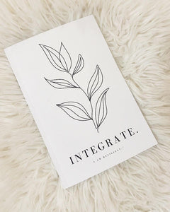 Integrate. Journal by I AM RESILIENT
